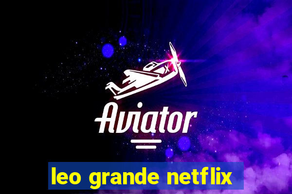 leo grande netflix